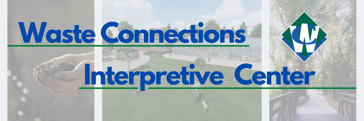 Waste Connections Interpretive Center